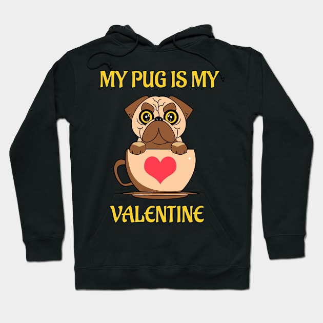 My Pug Is My Valentine Hoodie by Dogefellas